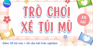 Trò chơi Xé túi mù Canva (bản 10 túi mù)