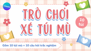 Trò chơi Xé túi mù Canva (bản 10 túi mù)