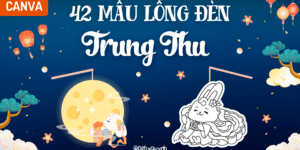 Bộ 42 mẫu lồng đèn Trung thu tô màu & có màu Canva
