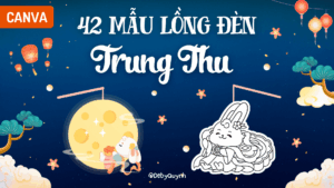 Bộ 42 mẫu lồng đèn Trung thu tô màu & có màu Canva