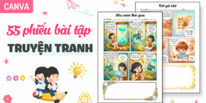 Bộ 55 mẫu phiếu bài tập truyện tranh chỉnh sửa được lời thoại trên Canva
