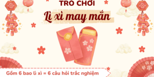 Trò chơi Lì xì may mắn PowerPoint (bản 06 câu hỏi)