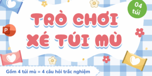 Trò chơi Xé túi mù PowerPoint (bản 4 câu hỏi)