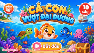 Game Cá con vượt đại dương PowerPoint (Bản 10 câu hỏi)