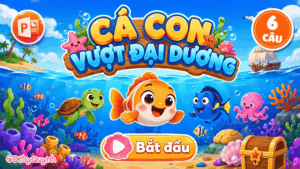 Game Cá con vượt đại dương PowerPoint (Bản 06 câu hỏi)