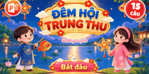Game Đêm hội Trung thu PowerPoint (Bản 15 câu hỏi)