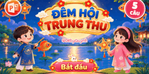 Game Đêm hội Trung thu PowerPoint (Bản 05 câu hỏi)