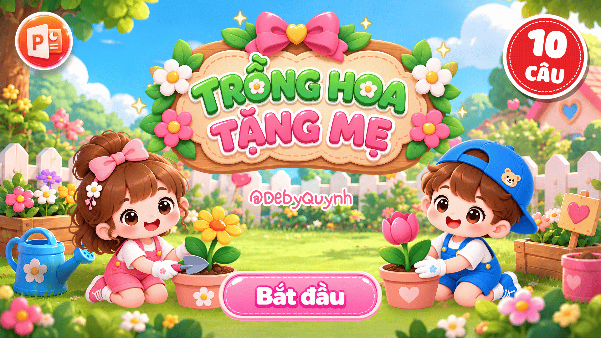 Game Trồng hoa tặng mẹ PowerPoint (Bản 10 câu hỏi)
